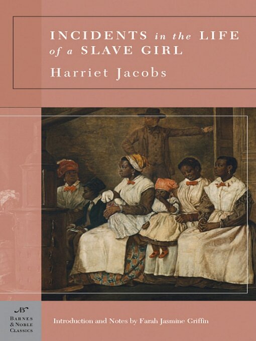 Title details for Incidents in the Life of a Slave Girl (Barnes & Noble Classics Series) by Harriet Jacobs - Available